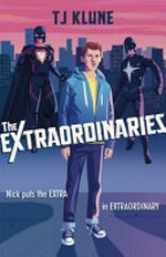 The extraordinaries / TJ Klune.