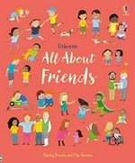 All about friends / Felicity Brooks ; illustrated by Mar Ferraro.