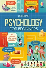 Psychology for beginners / written by Lara Bryan, Rose Hall, Eddie Reynolds ; illustrated by Tim Bradford.