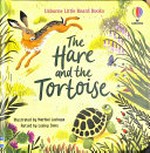 The hare and the tortoise / retold by Lesley Sims ; illustrated by Maribal Lechuga.