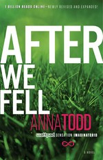 After we fell: After series, book 3. Anna Todd.