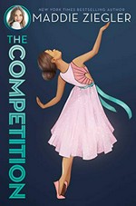 The competition / Maddie Ziegler with Julia DeVillers.