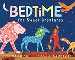 Bedtime for sweet creatures / words by Nikki Grimes ; pictures by Elizabeth Zunon.