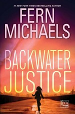 Backwater Justice / Michaels, Fern.