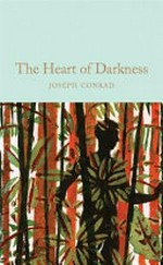 Heart of darkness / Joseph Conrad ; with an afterword by Keith Carabine.