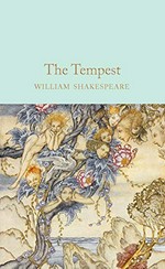 The tempest / William Shakespeare ; illustrated by John Gilbert ; introduction by Simon Callow.