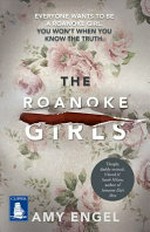 The Roanoke girls / Amy Engel.
