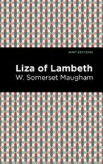 Liza of Lambeth / W. Somerset Maugham.