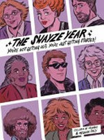 The Swayze year : you're not old, you're just getting started! / Colleen AF Venable & Meghan Daly.