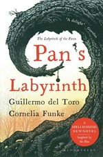 Pan's labyrinth : the labyrinth of the faun / Guillermo del Toro and Cornelia Funke ; illustrated by Allen Williams.