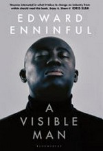 A visible man / Edward Enninful.