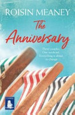 The anniversary / Roisin Meaney.