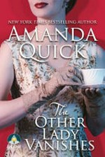 The other lady vanishes / Amanda Quick.