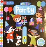 Busy party / illustrated by Jill Howarth.