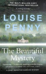The beautiful mystery / Louise Penny.