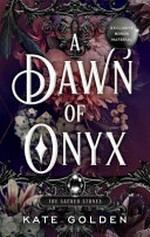A dawn of onyx / Kate Golden.