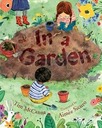 In a garden / Tim McCanna ; illustrated by Aimée Sicuro.