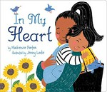 In my heart / by MacKenzie Porter ; illustrated by Jenny Løvlie.