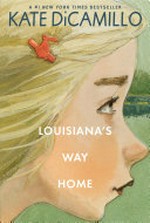 Louisiana's way home / DiCamillo Kate.