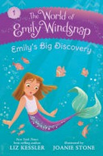 Emily's big discovery / Liz Kessler ; illustrated by Joanie Stone.