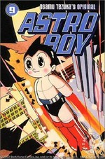 Astro Boy. by Osamu Tezuka ; translation, Frederik L. Schodt ; lettering and retouch, Digital Chameleon. 9