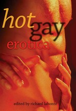 Hot gay erotica: Richard Labonte.