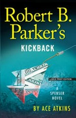 Robert B. Parker's Kickback / Ace Atkins.