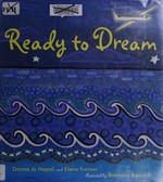 Ready to dream / Donna Jo Napoli and Elena Furrow ; illustrated by Bronwyn Bancroft.