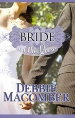 Bride on the loose / Debbie Macomber.