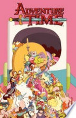 Adventure time. [created by Pendleton Ward ; written by Ryan North ; illustrated by Dustin Nguyen, Jess Fink, Jeffrey Brown, Jim Rugg, Shelli Paroline and Braden Lamb ; letters by Steve Wands] volume 6