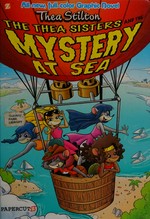 The Thea sisters and the mystery at sea! by Thea Stilton ; art by Ryan Jampole.