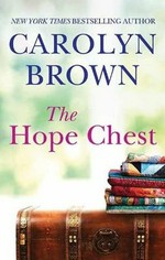 The hope chest / Carolyn Brown.