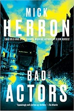 Bad actors: a novel / Mick Herron.