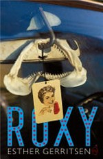 Roxy / Esther Gerritsen ; translated from the Dutch by Michele Hutchison.