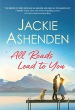 All roads lead to you / Jackie Ashenden.