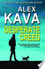 Desperate creed: Alex Kava.