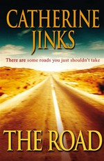 The road: Catherine Jinks.
