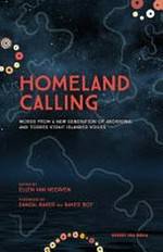 Homeland calling / edited by Ellen van Neerven ; foreword by Danzal Baker Aka Baker Boy ; artwork by Lakkari Pitt ; presented by Desert Pea Media.