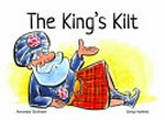 The king's kilt / words by Amanda Graham ; illustrations by Greg Holfeld.