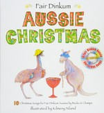 Fair dinkum Aussie Christmas: Colin Buchanan ; Greg Champion ; illustrated by Kilmeny Niland.