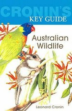 Cronin's key guide : Australian wildlife / Leonard Cronin.