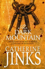 The dark mountain: Catherine Jinks.