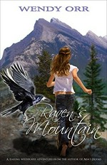 Raven's mountain / Wendy Orr.