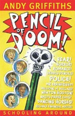 Pencil of doom! / Andy Griffiths.
