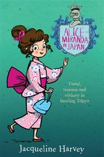 Alice-Miranda in Japan: Jacqueline Harvey.