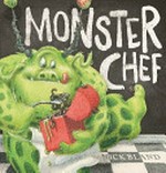 Monster chef / Nick Bland.