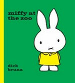 Miffy at the Zoo (Miffy)