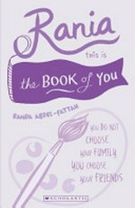 Rania : the book of you / Randa Abdel-Fattah.