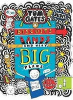 Biscuits, Bands and Very Big Plans (Tom Gates, 14)