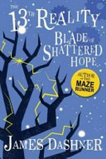 Blade of shattered hope / James Dashner.